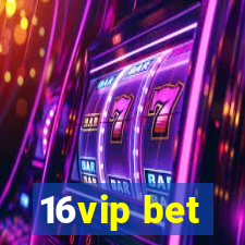 16vip bet